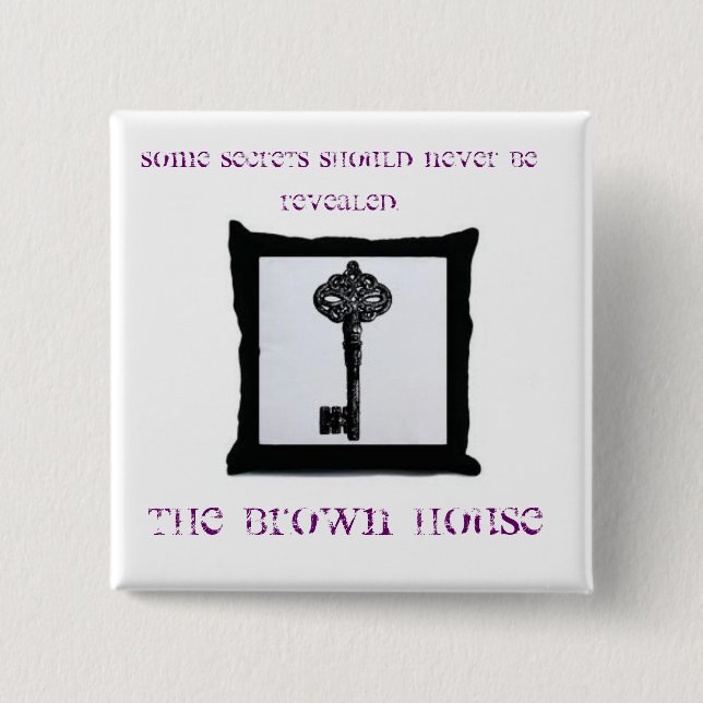 Das Brown-Haus-Button Button (Vorderseite)
