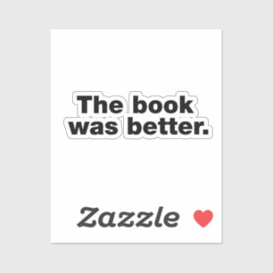 Das Buch war besser Aufkleber
