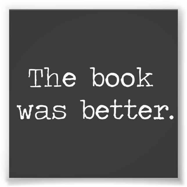 Das Buch war besser Fotodruck (Vorne)