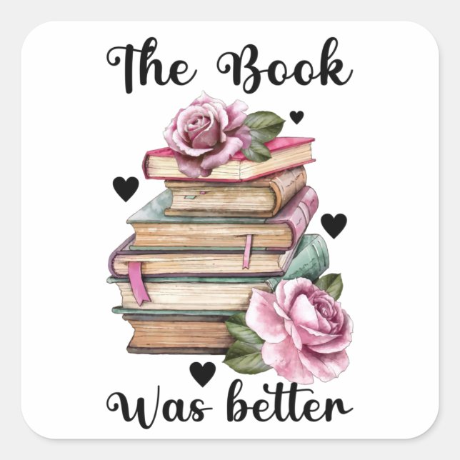 Das Buch war besser Quadratischer Aufkleber (Vorderseite)