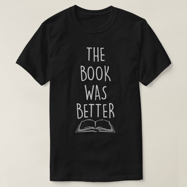Das Buch war besser T-Shirt (Design vorne)