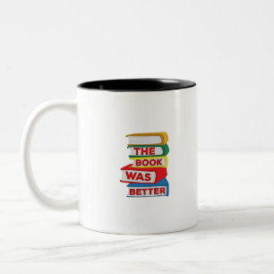 Das Buch war besser Zweifarbige Tasse