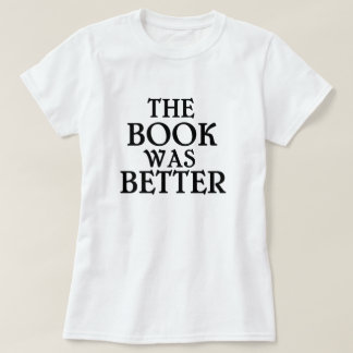 Das Buch war besserer T - Shirt