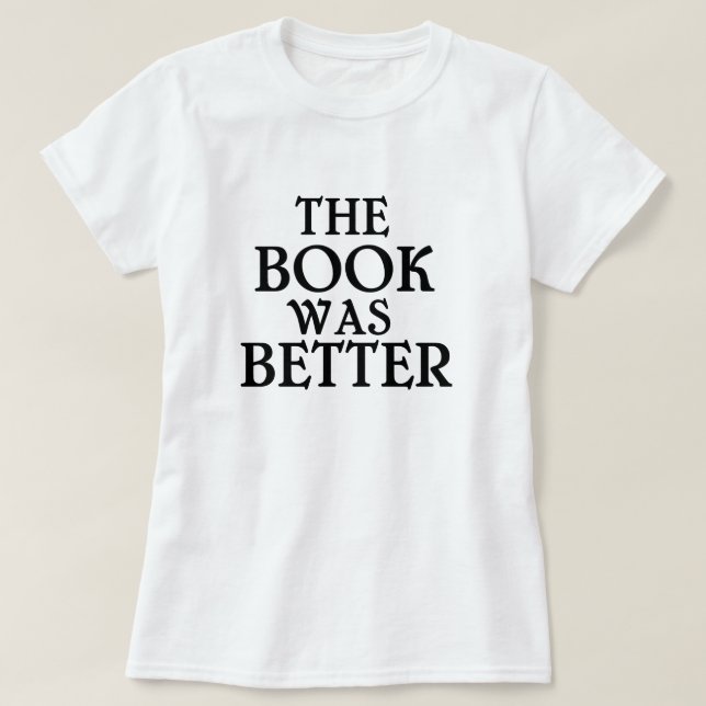 Das Buch war besserer T - Shirt (Design vorne)