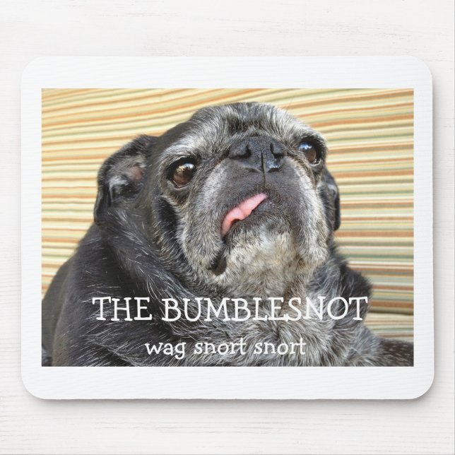 Das Bumblesnot mousepad "Witzbold Snort " (Vorne)
