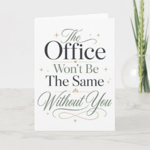 Das Büro wird ohne dich nicht mehr dasselbe sein Karte