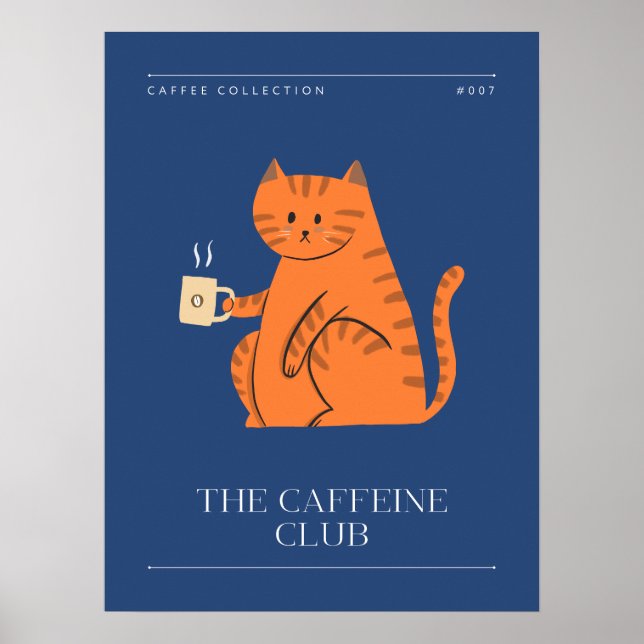 Das Caffeine Club Funny Kitposter Poster (Vorne)