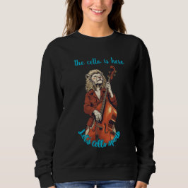 Das Cello ist Held T-Shirt Sweatshirt