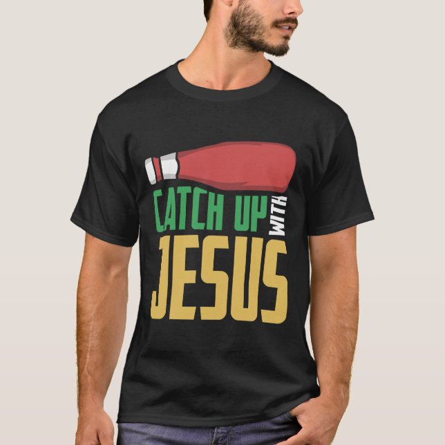 Das Christentum einholen T-Shirt (Vorderseite)