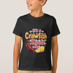 Das Crawfish Kinda Day Crawfish Funny Louisiana T-Shirt