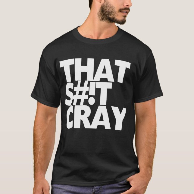 Das cray T-Shirt (Vorderseite)