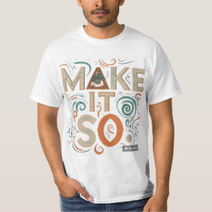 Das Design des T - Shirt enthält den Satz "Make It