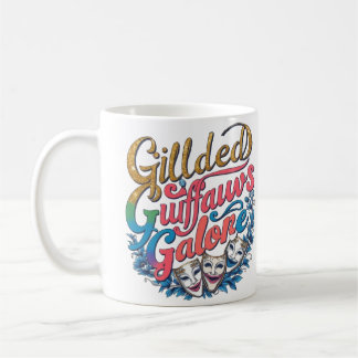 Das Design von Gilded Guffaws Galore Kaffeetasse