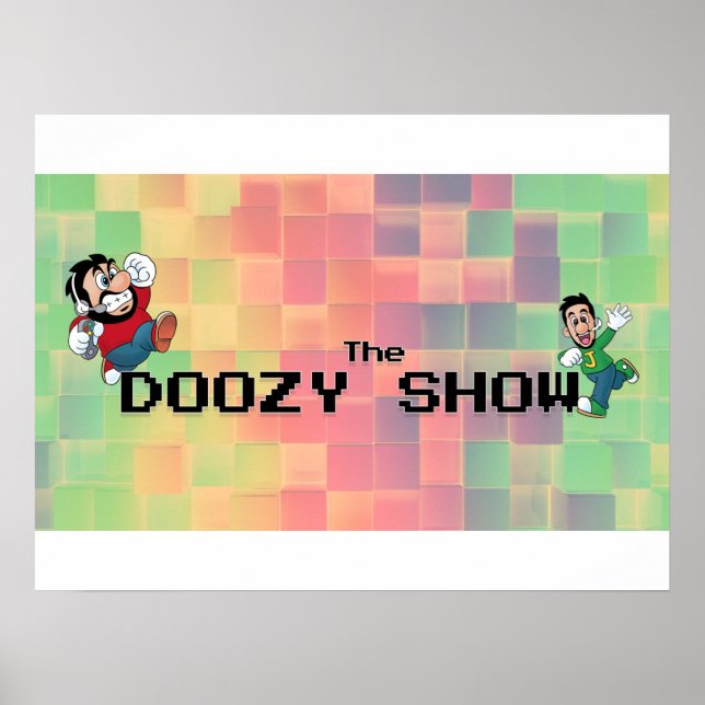 Das Doozy Show Poster! Poster (Vorne)
