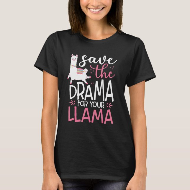 Das Drama für deinen Lama Niedlich gerettet T-Shirt (Vorderseite)