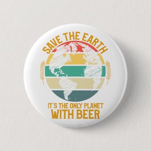 Das Earth Day Shirt Rette die Erde als einzigen Pl Button