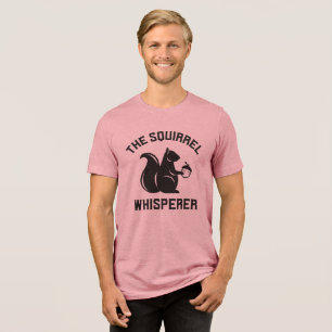 Das Eichhörnchen flüstert Squirrel Lover Tri-Blend Shirt