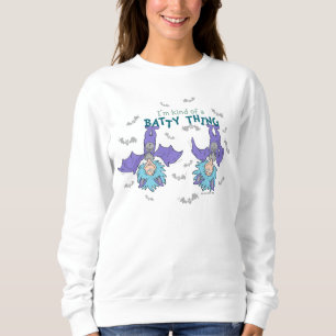 Das eine ist eine Art Batty-Sache Sweatshirt
