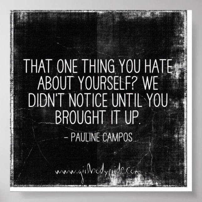 Das eine, was Sie hassen internationale Zitate Poster (Vorne)