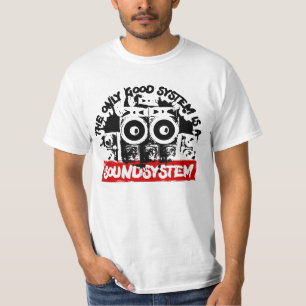 Das einzige gute System ist ein Audiosystem T-Shirt