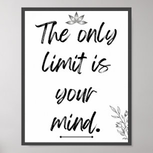 Das einzige Limit ist Ihr Kostenvoranschlag Poster