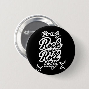 Das einzige Rock and Roll Baby Button