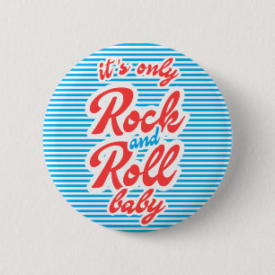 Das einzige Rock and Roll Baby Button