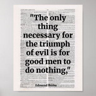 Das einzige, was für den Triumph des Bösen notwend Poster