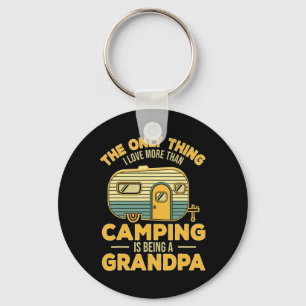 Das Einzige, was ich Liebe mehr als Camping ist, i Schlüsselanhänger