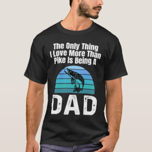 Das Einzige, was ich Liebe mehr als Pike ist, ein T-Shirt