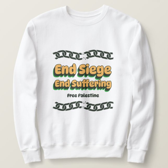 Das Ende der Belagerung, das das freie Palästina i Sweatshirt (Design vorne)