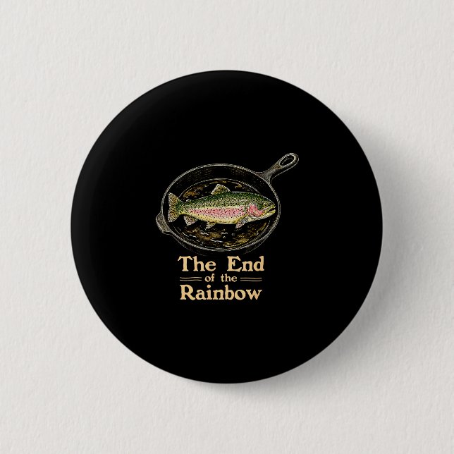 Das Ende des Regenbogens lustiger Forellenfisch au Button (Vorderseite)