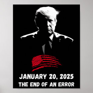 Das Ende eines fehlerbehafteten Trump-Amtsantritts Poster