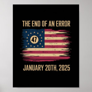 Das Ende eines Fehlers 20. Januar 2025 Amtseinführ Poster