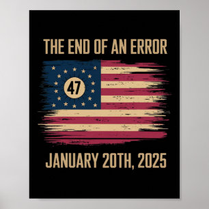 Das Ende eines Fehlers 20. Januar 2025 Amtseinführ Poster