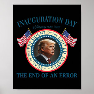 Das Ende eines Fehlers 20. Januar 2025 Trump Einwe Poster