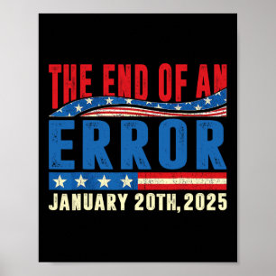 Das Ende eines Fehlers 20. Januar 2025 Trump Inaug Poster