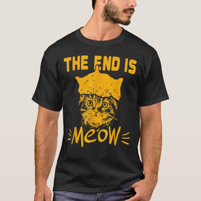 Das Ende ist das Fleisch Katze Sarcastic Tier T-Shirt (Vorderseite)