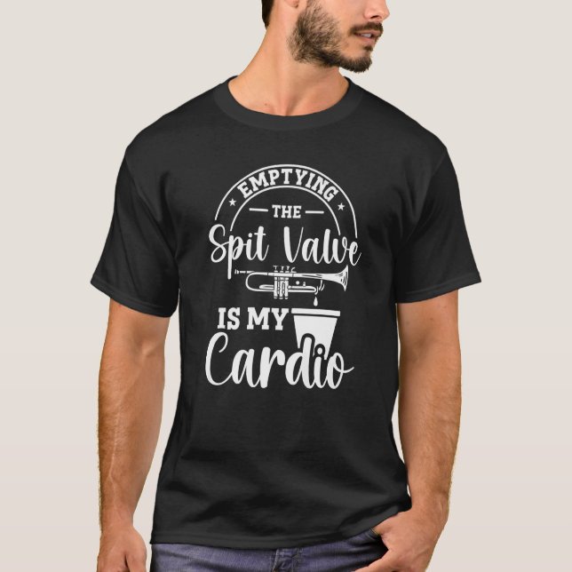 Das Entleeren der Spit-Valve ist mein Cardio-Trump T-Shirt (Vorderseite)