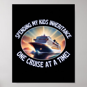 Das Erbe meiner Kinder bei einer Kreuzfahrt nach d Poster