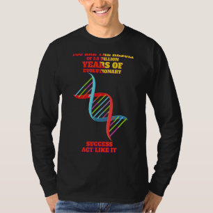 Das Ergebnis Evolutionärer Erfolg Funny Spaß Spric T-Shirt