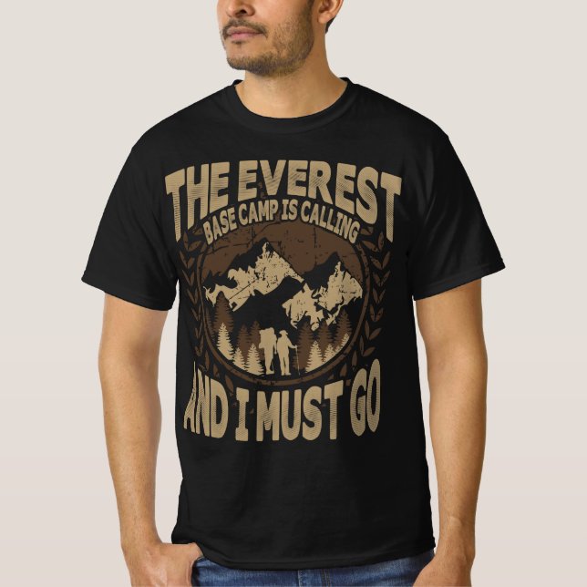 Das Everest Base Camp ruft und ich muss gehen T-Shirt (Vorderseite)