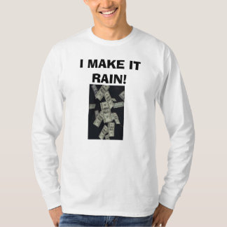das fallende Geld, LASSE ICH ES REGNEN! T-Shirt
