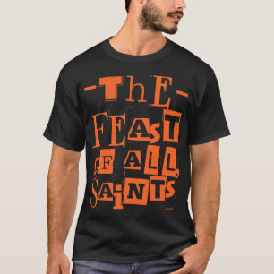 Das Fest aller Heiligen Katholische Hallo aller He T-Shirt