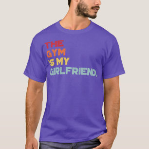 Das Fitnessstudio ist meine Freundin Lustig Vintag T-Shirt