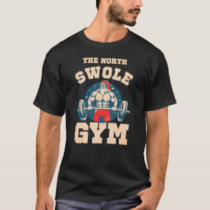 Das Fitnessstudio "North Swole" T-Shirt