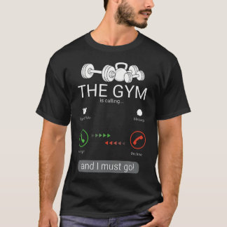Das Fitnessstudio ruft, ich muss gehen - Personal T-Shirt
