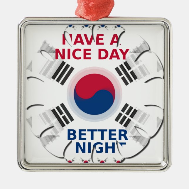 Das freundliche koreanische Design "Have a Nice Da Ornament Aus Metall (Vorne)
