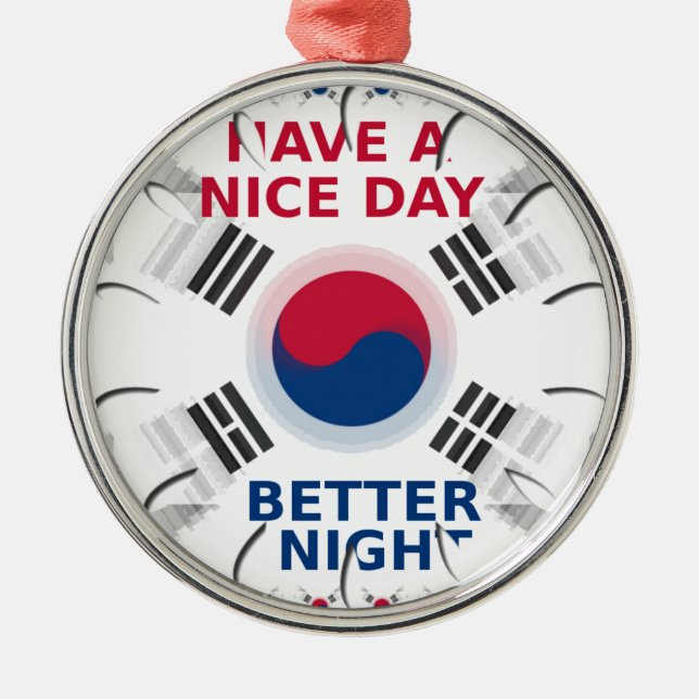 Das freundliche koreanische Design "Have a Nice Da Ornament Aus Metall (Vorne)