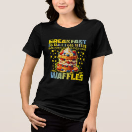 Das Frühstück ist besser mit Waffeln Tri-Blend Shirt